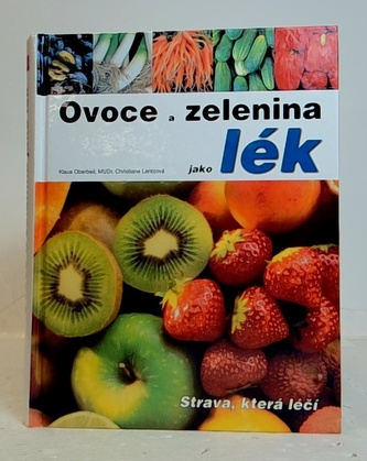 Ovoce a zelenina jako lék