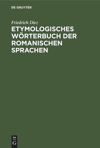 Etymologisches Wörterbuch der Romanischen Sprachen