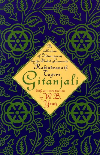 Gitanjali: A Collection of Indian Poems by the Nobel Laureate