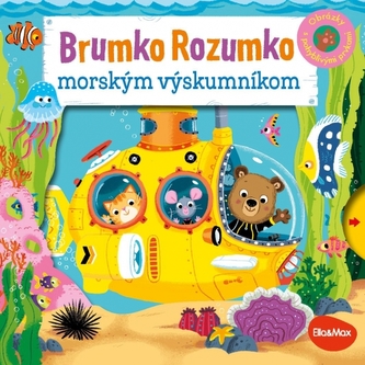 BRUMKO ROZUMKO MORSKÝM VÝSKUMNÍKOM – Obrázky s pohyblivými prvkami
