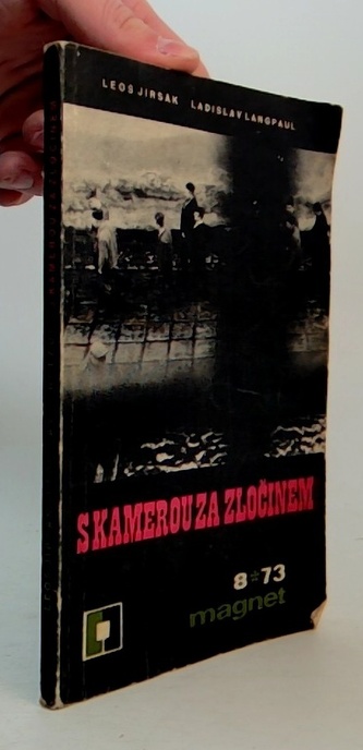 S kamerou za zločinem 8/1973