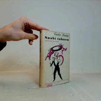 Panstvo se baví; Snobi táhnou