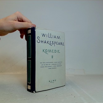W. Shakespeare; Komedie II.