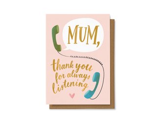 Chaukiss Mum, thank you for always listening