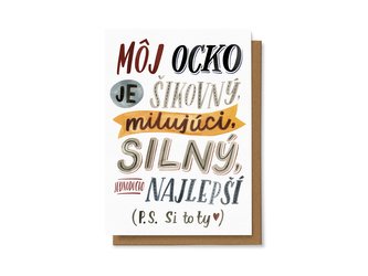 Chaukiss Moj ocko je šikovný, milujúci, silný, jednoducho najlepší P.S. Si to ty