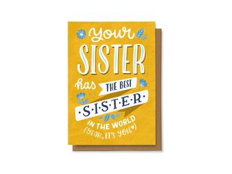 Chaukiss Your sister has the best sister in the world. (Yeah, its you.)