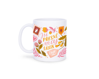 Chaukiss Hrnek - "Jsi přesně můj šálek čaje"