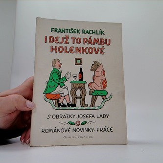 Idejž to pámbu holenkové