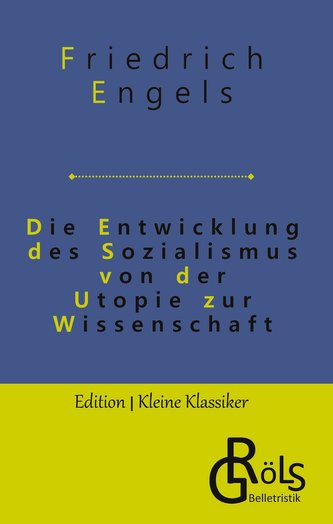 Die Entwicklung des Sozialismus von der Utopie zur Wissenschaft