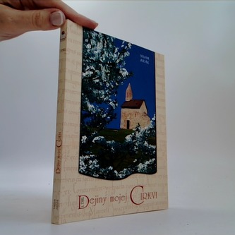 Dejiny mojej cirkvi (diel 1)