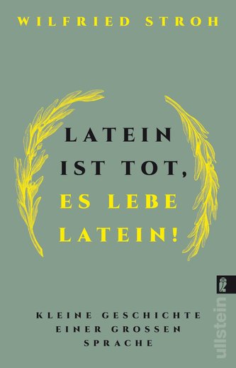 Latein ist tot, es lebe Latein! Latein ist tot, es lebe Latein!