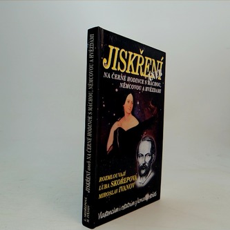 Jiskření aneb na černé hodince s Máchou, Němcovou ...