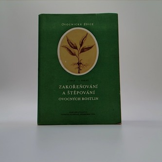 Zakořenování a štěpování ovocných rostlin