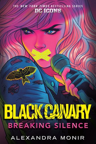Black Canary: Breaking Silence Black Canary: Breaking Silence