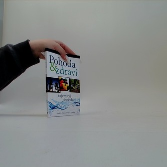 Pohoda a Zdraví (tajemství úspěchu)