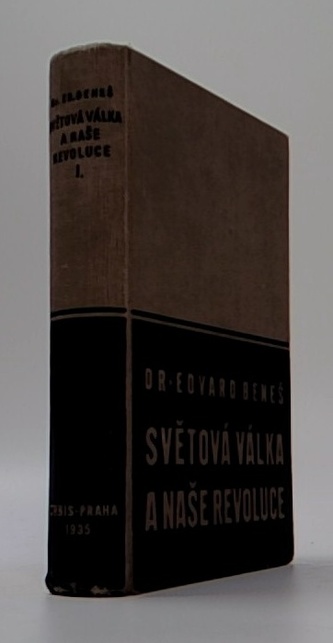 Světová válka a naše revoluce I
