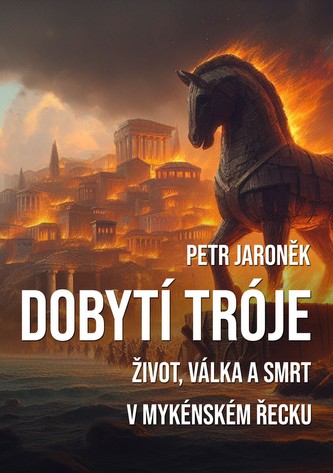 Dobytí Tróje Dobytí Tróje