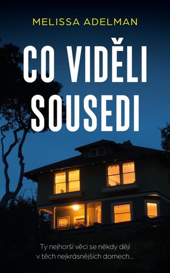 Co viděli sousedi Co viděli sousedi