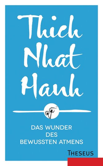 Das Wunder des bewussten Atmens Das Wunder des bewussten Atmens
