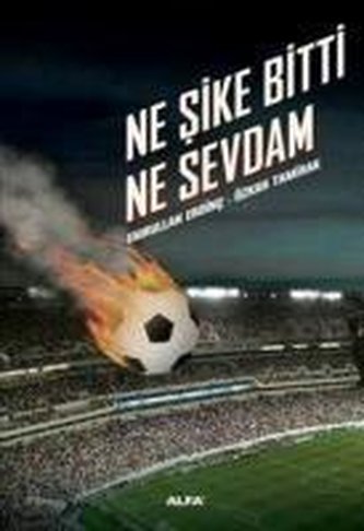 Ne Sike Bitti Ne Sevdam