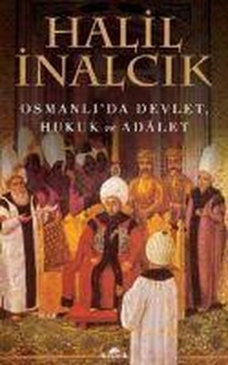 Osmanlida Devlet Hukuk ve Adalet