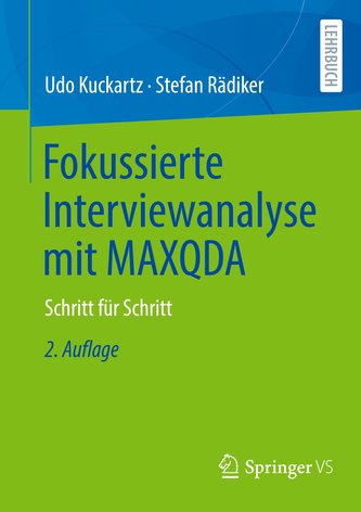 Fokussierte Interviewanalyse mit MAXQDA Fokussierte Interviewanalyse mit MAXQDA