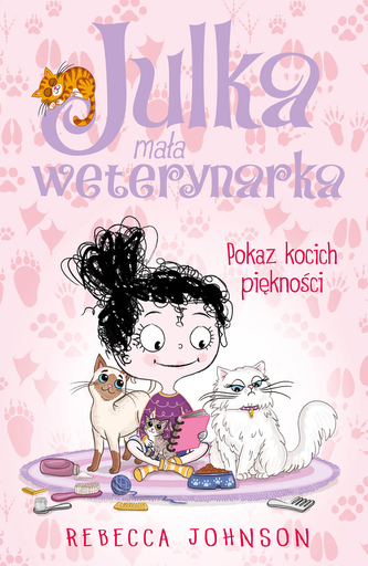 Julka mała weterynarka Tom 10 Pokaz kocich piękności Julka mała weterynarka Tom 10 Pokaz kocich piękności