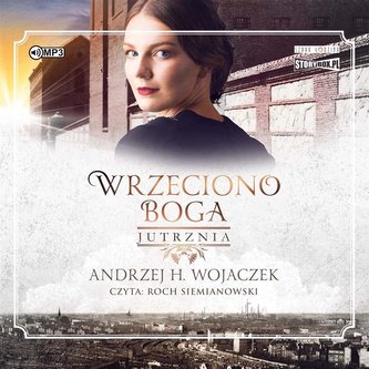 Wrzeciono Boga Tom 3 Jutrznia Wrzeciono Boga Tom 3 Jutrznia