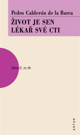 Život je sen, Lékař své cti