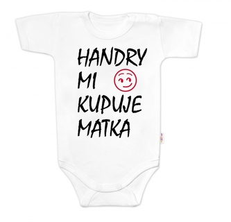 Body krátký rukáv Handry mi kupuje matka, Baby Nellys, bílé, vel. 68; 68 (3-6m)