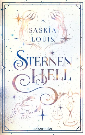Sternenhell (Nachtschwarz-Sternenhell, Bd. 2) Aufregende Urban-Fantasy-Dilogie über die Magie der Sterne und eine große Liebe -