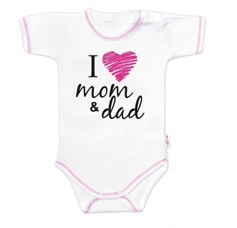 Body krátký rukáv Baby Nellys, I love mom & dad, holka; 56 (1-2m)