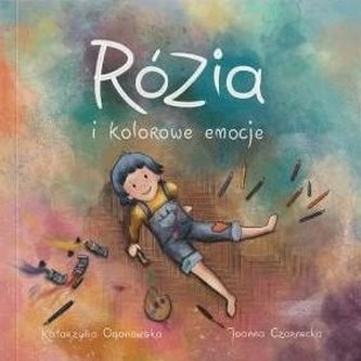Rózia i kolorowe Emocje Rózia i kolorowe Emocje