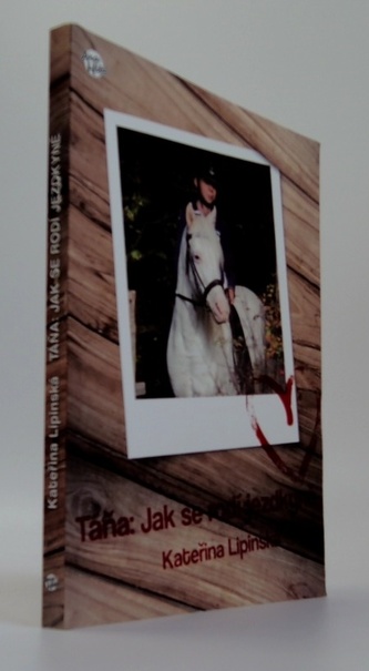 Táňa:jak se rodí jezdkyně