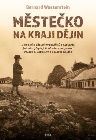Městečko na kraji dějin Městečko na kraji dějin