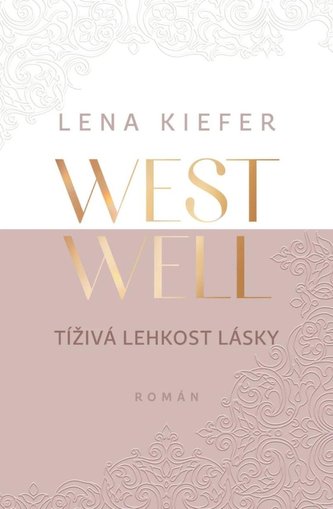 Westwell : Tíživá lehkost lásky (Lena Kiefer, 2024)