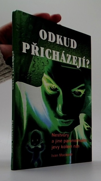 Odkud přicházejí?