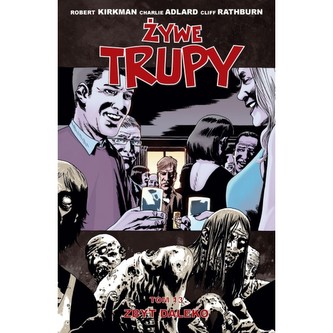 Żywe trupy 13 Zbyt daleko