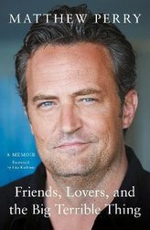 Friends, Lovers and the Big Terrible Thing: ´Funny, fascinating and compelling´ The Times