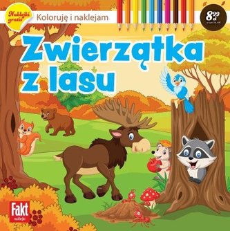 Zwierzątka z lasu Koloruję i naklejam Zwierzątka z lasu Koloruję i naklejam