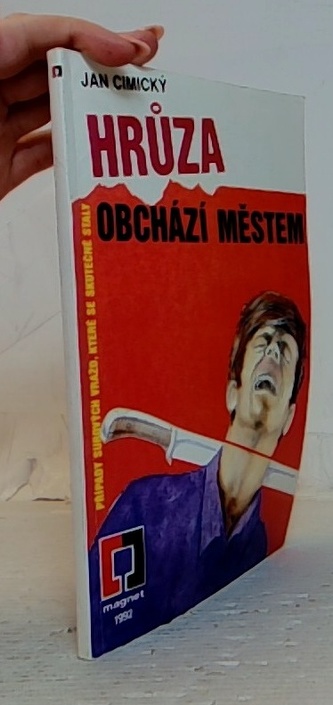 Hrůza odchází městem