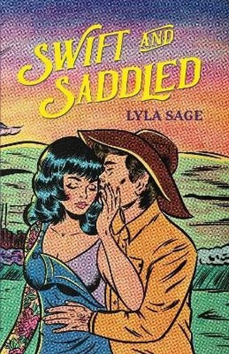 Swift and Saddled: A sweet and steamy forced proximity romance from the author of TikTok sensation DONE AND DUSTED!