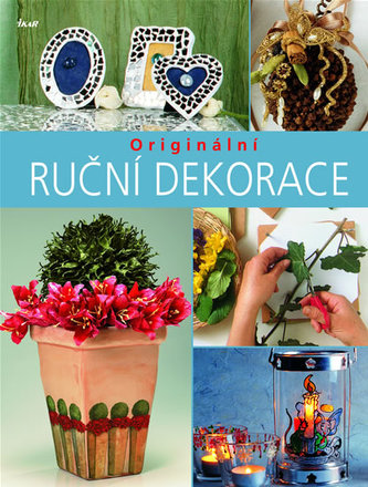 Originální ruční dekorace (, 2007)
