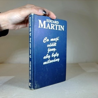 Co mají vědět ženy, aby byly milovány