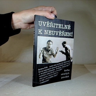 Uvěřitelné k neuvěřění