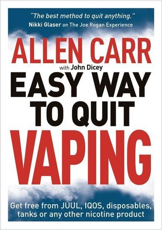 Allen Carr's Easy Way to Quit Vaping: Get Free from Juul, Iqos, Disposables, Tanks or Any Other Nicotine Product Allen Carr's Easy Way to Quit Vaping: Get Free from Juul, Iqos, Disposables, Tanks or Any Other Nicotine Product