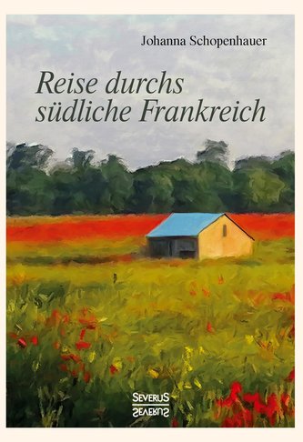Reise durchs südliche Frankreich