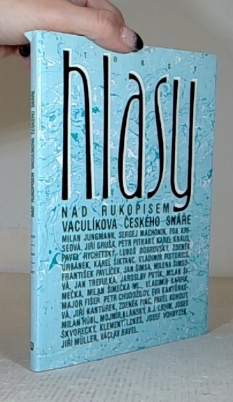 Hlasy nad rukopisem vaculíkova českého snáře