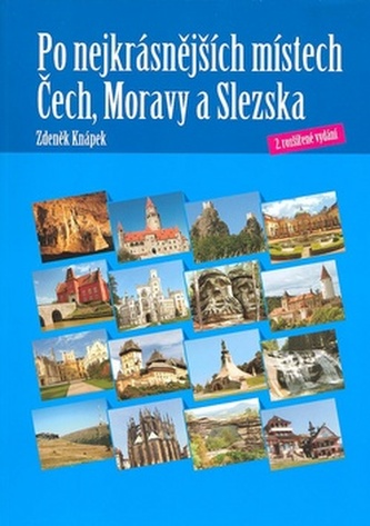 Po nejkrásnějších místech Čech, Moravy a Slezska Po nejkrásnějších místech Čech, Moravy a Slezska
