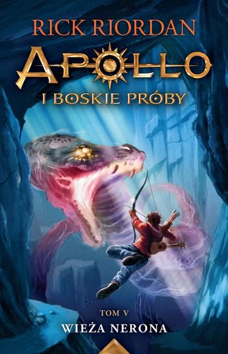 Apollo i boskie próby Tom 5 Wieża Nerona Apollo i boskie próby Tom 5 Wieża Nerona